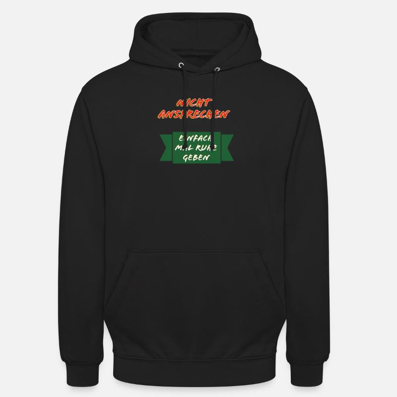 Nicht Ansprechen Ruhe Schild - Unisex Hoodie - Schwarz