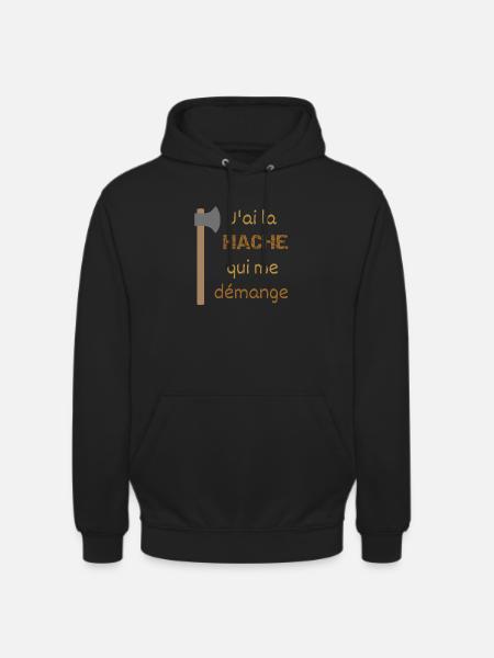 I've got an itchy axe - Unisex Hoodie - black