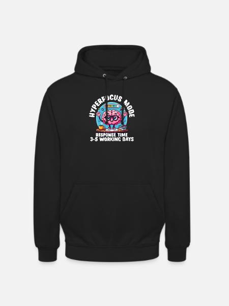 Hyperfocus Loading – Funny Neurodivergent T-Shirt - Unisex Hoodie - black