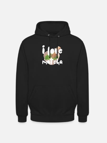 Jeg elsker Matcha Ordsprog Gaveidé Gave - Hættetrøje unisex - sort