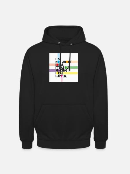 Make Ideas Happen – Creative motivational slogan - Unisex Hoodie - black