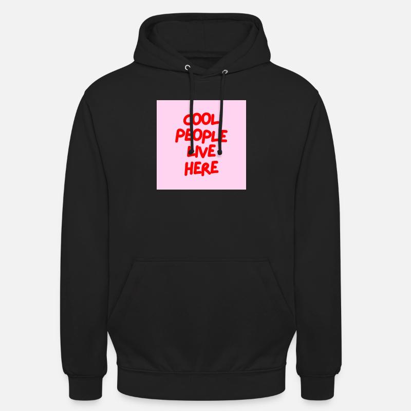 Minimalist COOL PEOPLE LIVE HERE Graphic Tee Desgn - Sweat-shirt à capuche unisexe - noir