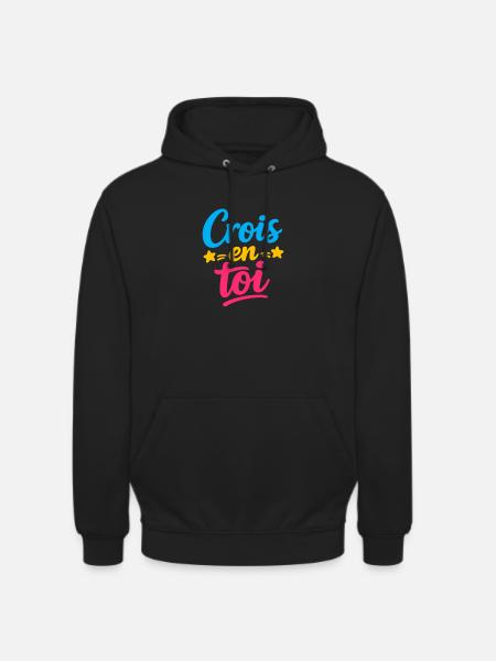 Crois en toi  - Sweat-shirt à capuche unisexe - noir
