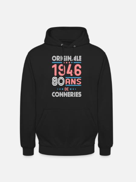 Original – 1946 – 80 Jahre - Unisex Hoodie - Schwarz