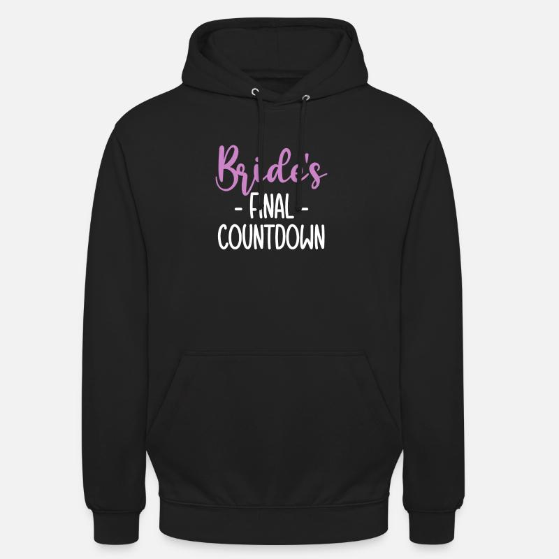 Contdown final des mariées - Sweat-shirt à capuche unisexe - noir