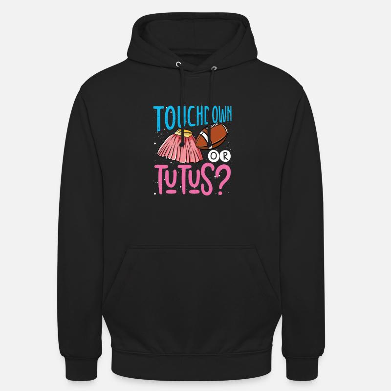 Touchdown Oder Tutus - Unisex Hoodie - Schwarz