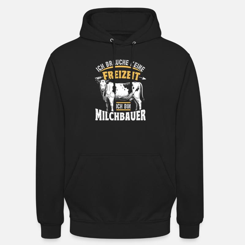 Landwirt Milchbauer Kuhbauer Spruch - Unisex Hoodie - Schwarz