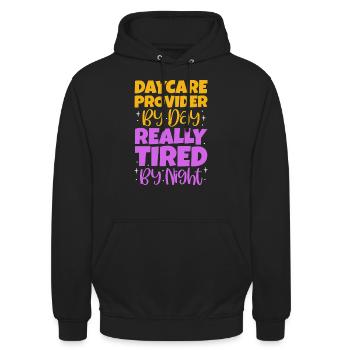 Daycare Provider By Day Really Tired By Night - Unisex Hoodie - black - Front - Alina (178cm) & Michal (187cm)