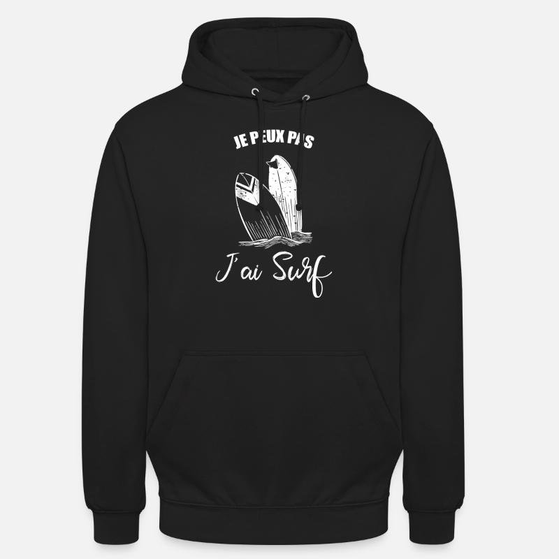 Je Peux Pas J'Ai Surf Planches de surf Le surfeur - Sweat-shirt à capuche unisexe - noir