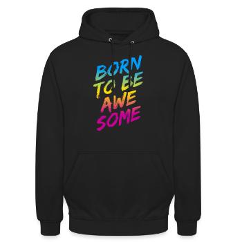 Dégradé arc-en-ciel « Born To Be Awesome » - Sweat-shirt à capuche unisexe - noir - Devant - Alina (178cm) & Michal (187cm)