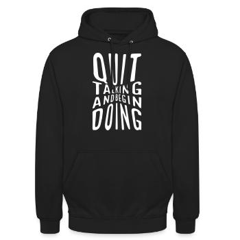 Quit talking and begin doing - Unisex Hoodie - Schwarz - Vorne - Alina (178cm) & Michal (187cm)