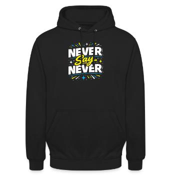 Never Say Never Typografie-Burst - Unisex Hoodie - Schwarz - Vorne - Alina (178cm) & Michal (187cm)