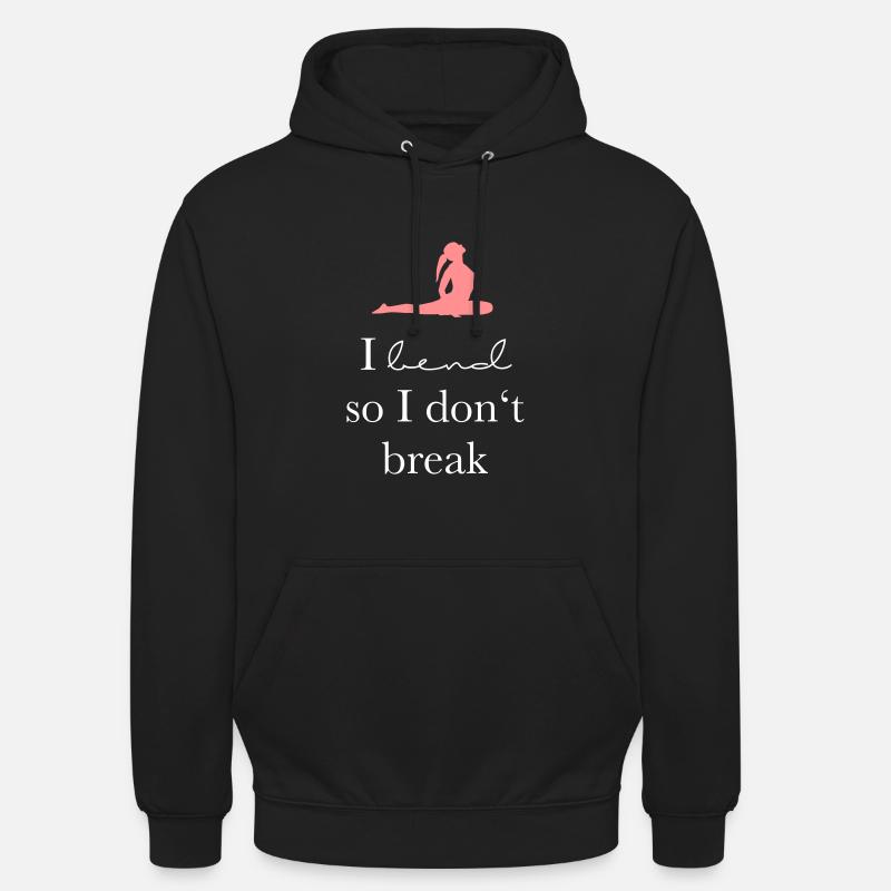 I bend so I don`t break - Unisex Hoodie - black
