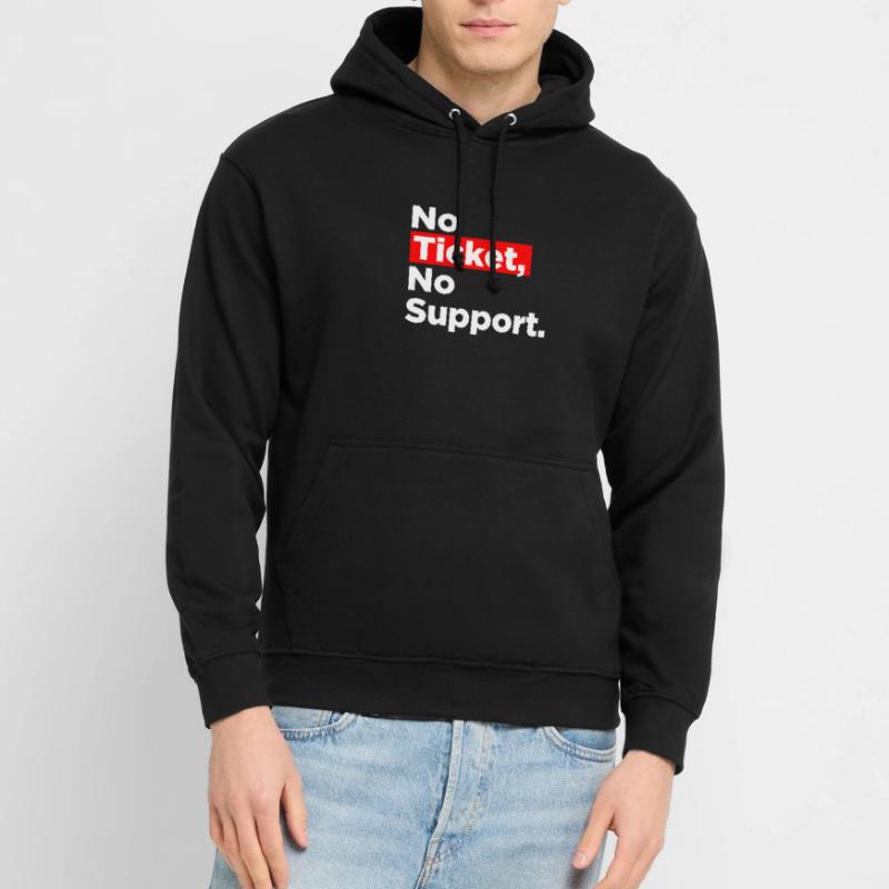 No Ticket No Support Computer Scientist IT Administrator Unisex Hoodie