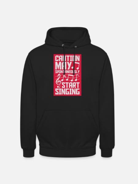 may spontaneously start singing - Unisex Hoodie - black