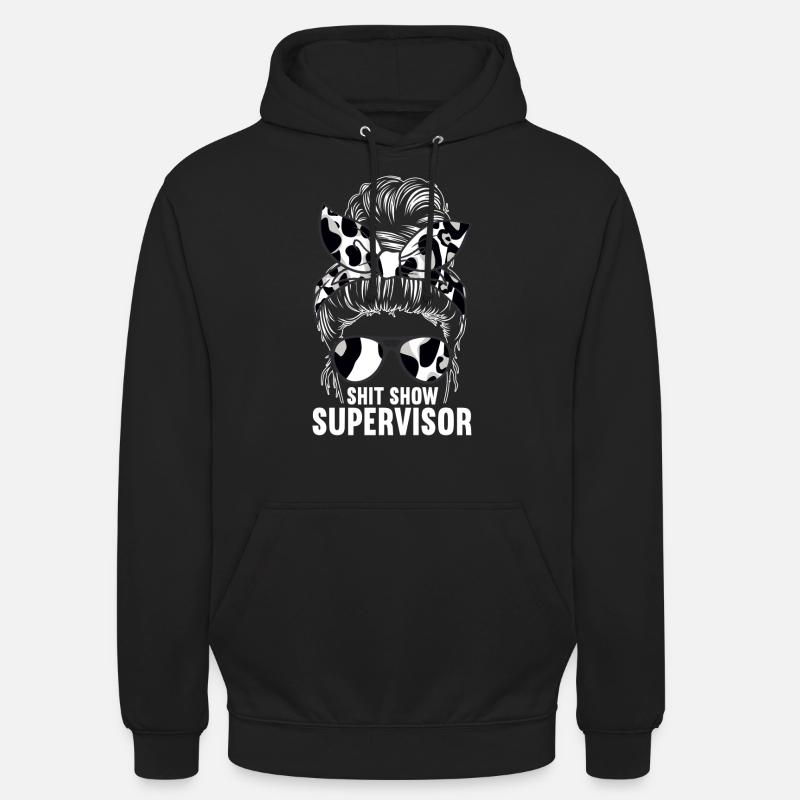 Shit Show Supervisor - Unisex Hoodie - Schwarz