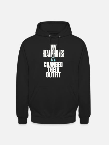 Kopfhörer – Changed Their Outfit - Unisex Hoodie - Schwarz