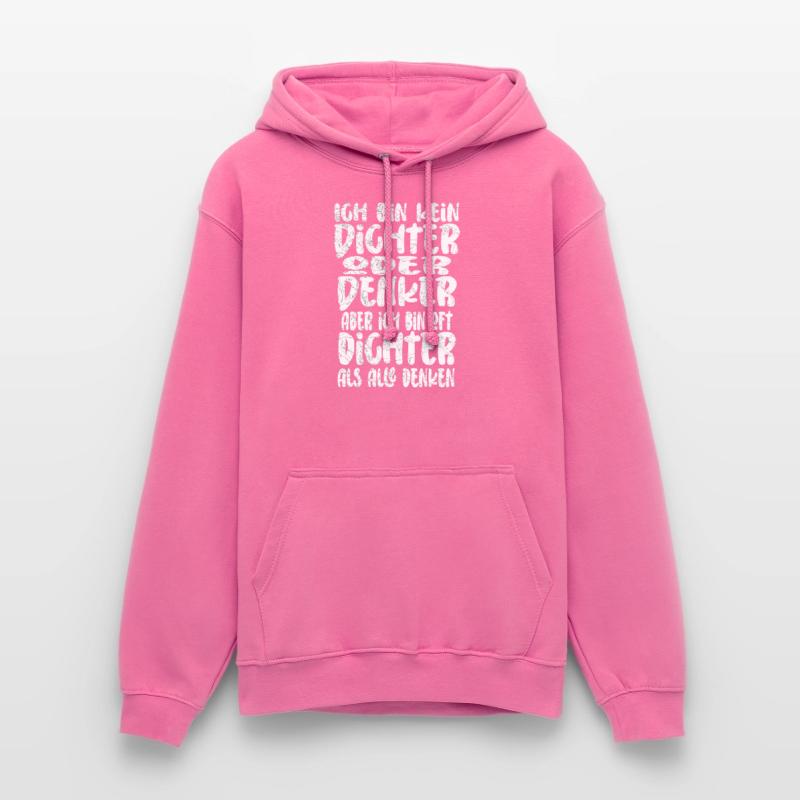 Ich Bin Kein Dichter Oder Denker Party Trinkspruch Unisex Hoodie