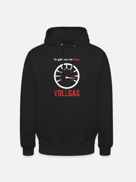 Es gibt nur ein Gas VOLLGAS - Unisex Hoodie - Schwarz