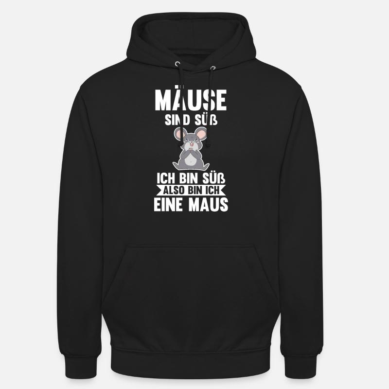 Mäuse sind süß ich bin süß also bin ich ein Mäuse Unisex Hoodie