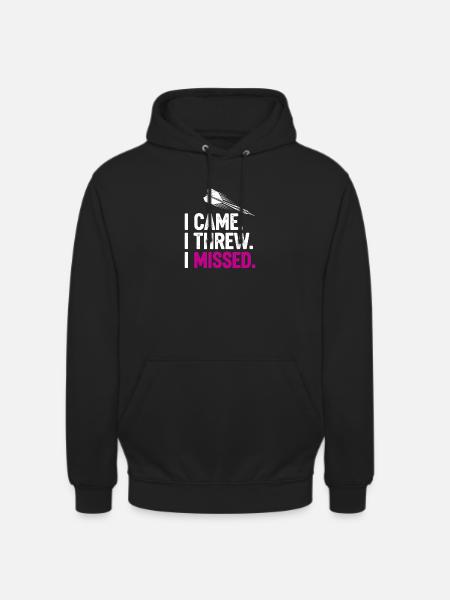 I Came. I Threw. Missed. - Unisex Hoodie - black