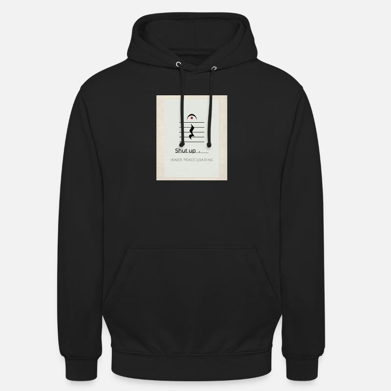 Shut up – Inner Peace Loading Design - Unisex Hoodie - Schwarz