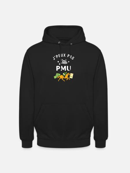 J’peux pas j’ai PMU - Sweat-shirt à capuche unisexe - noir