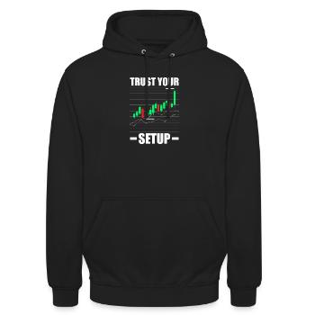 Trust your Setup Aktienmarkt Börse Trader - Unisex Hoodie - Schwarz - Vorne - Alina (178cm) & Michal (187cm)