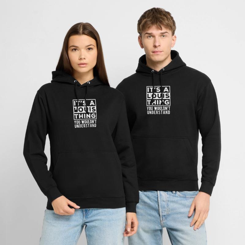 C’est une chose de Louis que tu ne comprendrais pas Sweat-shirt à capuche unisexe