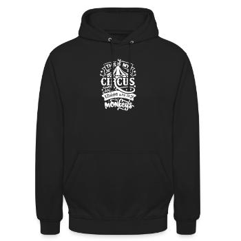 this is my circus and these are my monkeys - Unisex Hoodie - black - Front - Alina (178cm) & Michal (187cm)