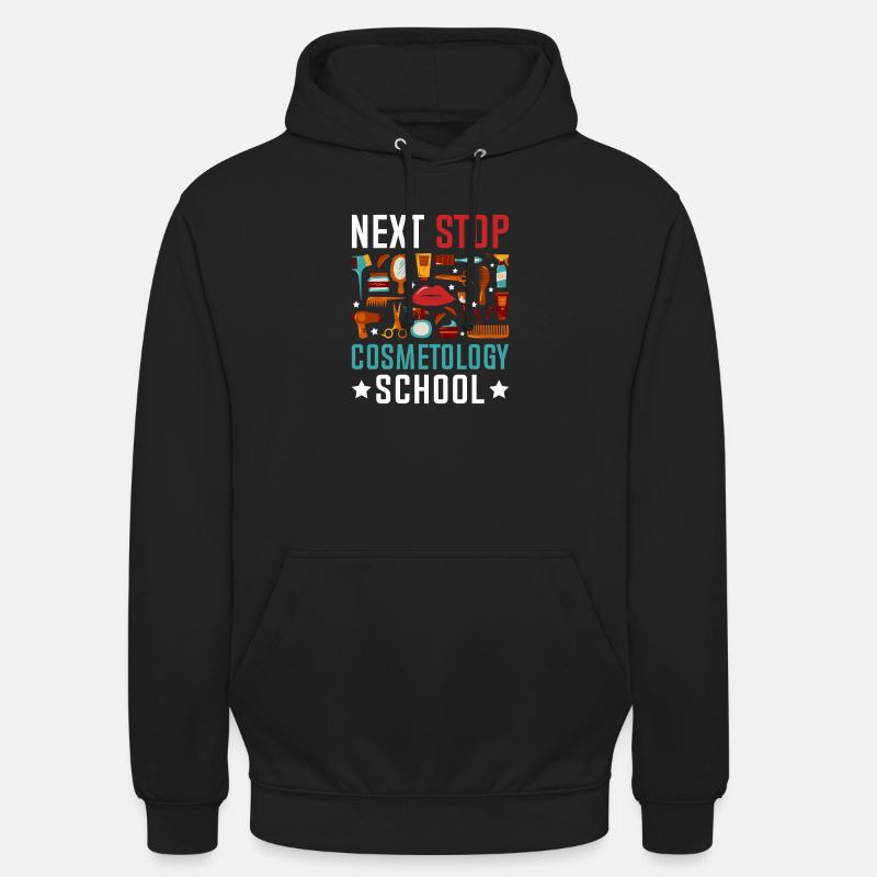Next Stop Cosmetology School - Unisex Hoodie - Schwarz