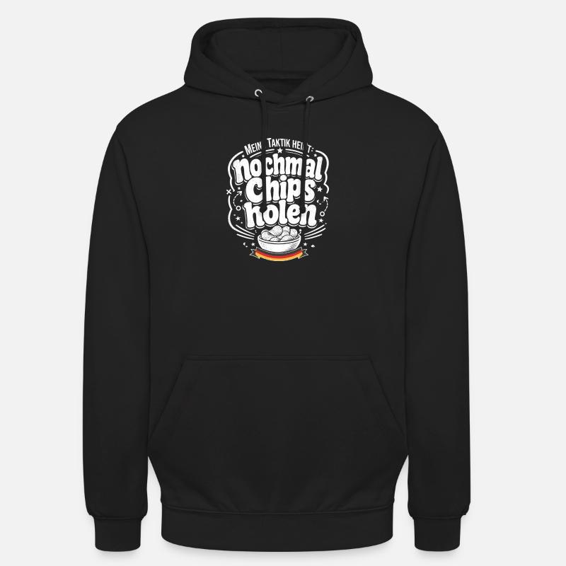 Nochmal Chips holen Taktik - Unisex Hoodie - Schwarz