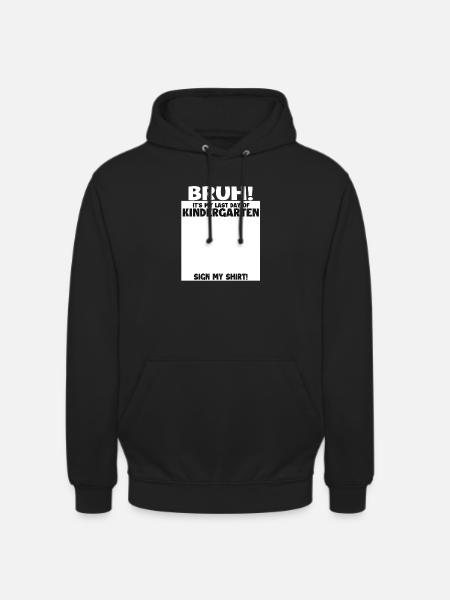 Bruh Last Day Of Kindergarten Graduate - Unisex Hoodie - black