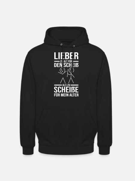 Zu Alt Für Den Scheiß - Unisex Hoodie - Schwarz
