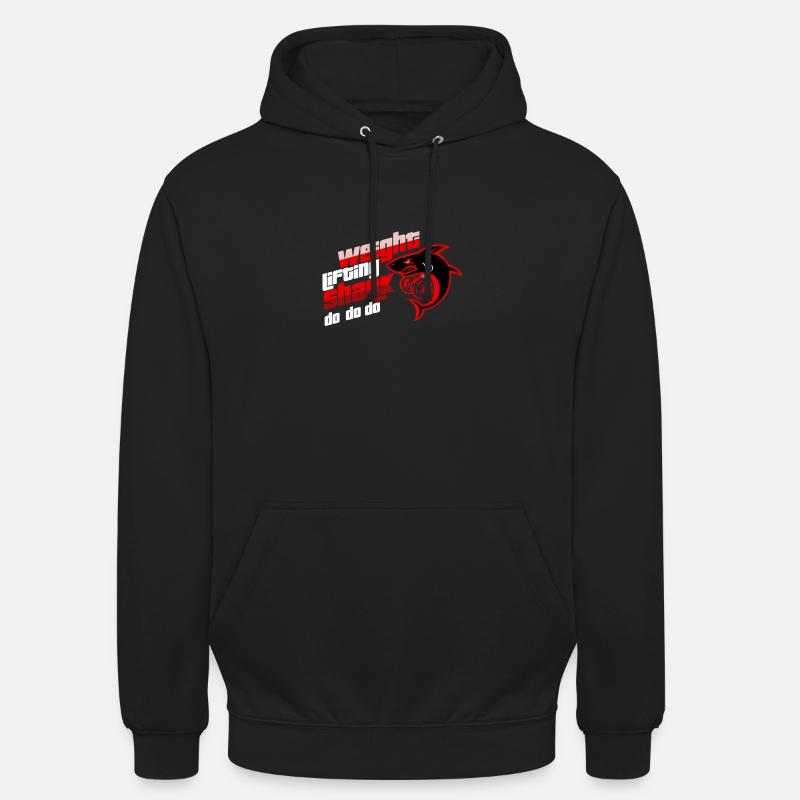 Gewicht heben Hai Do Do Do Geschenkidee - Unisex Hoodie - Schwarz