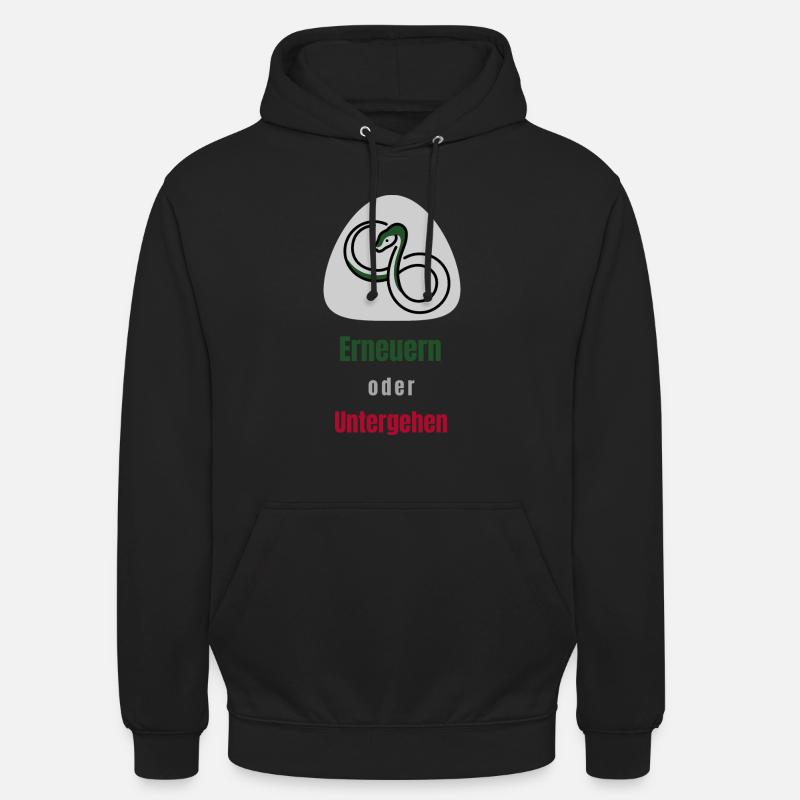 Erneuern oder Untergehen - Unisex Hoodie - Schwarz
