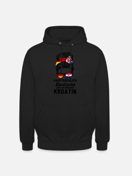 Deutsche Kroatin Kroatisch Geschenk - Unisex Hoodie - Schwarz