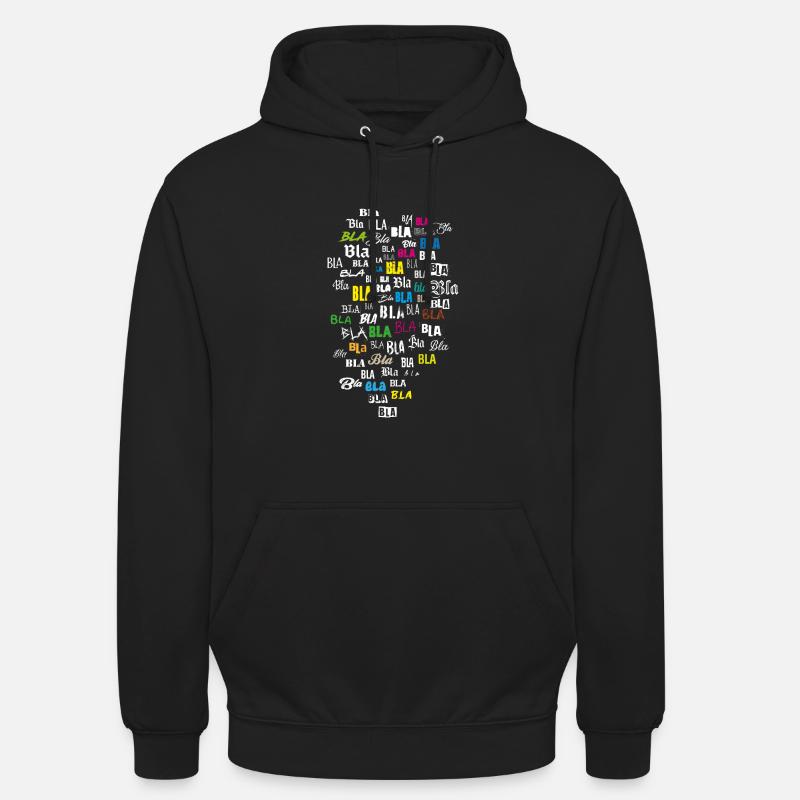 Bla bla bla - Unisex Hoodie - black