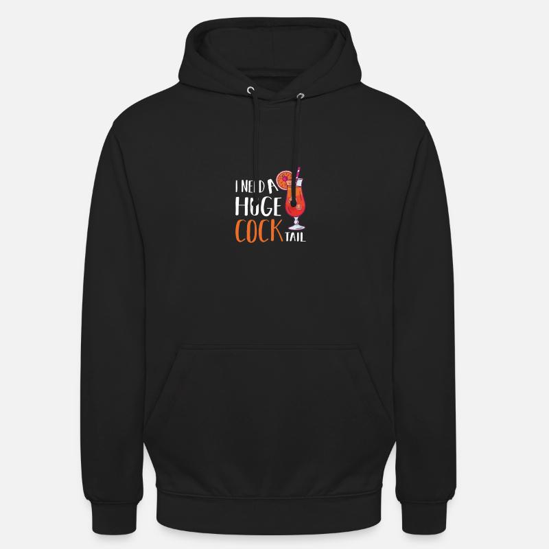 I need a huge cocktail - Unisex Hoodie - Schwarz