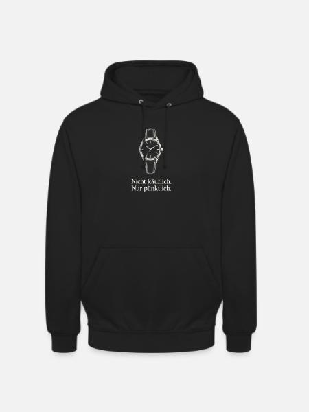 Pünktliche Uhr Nicht käuflich - Unisex Hoodie - Schwarz
