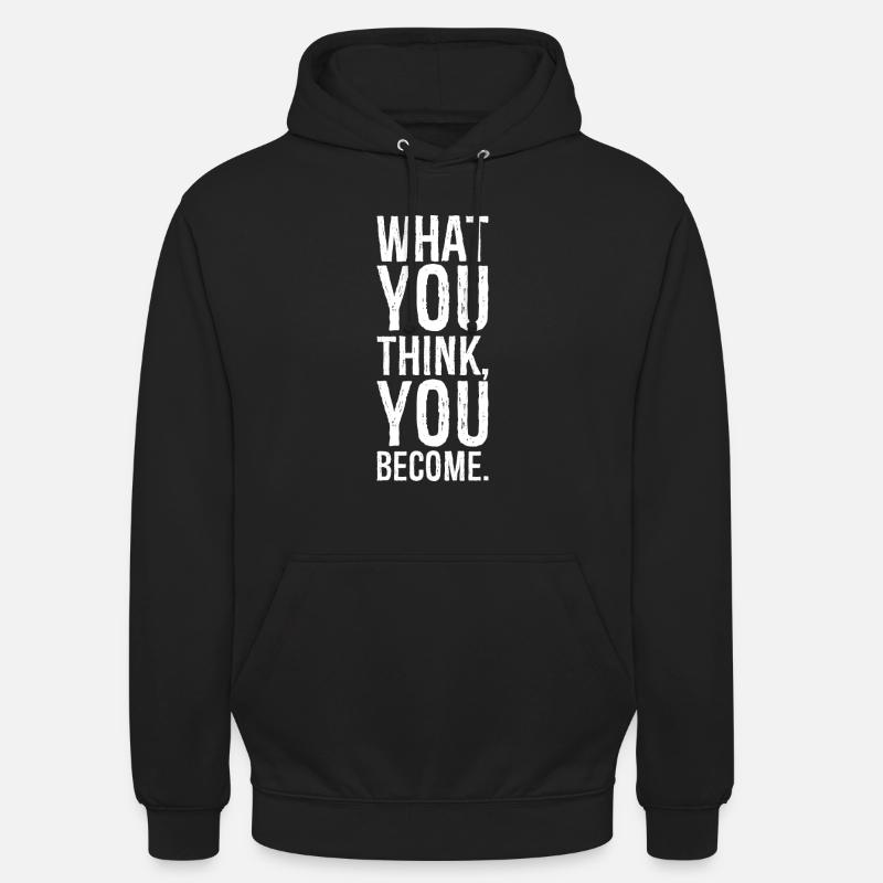 ce que vous pensez devenir - Sweat-shirt à capuche unisexe - noir