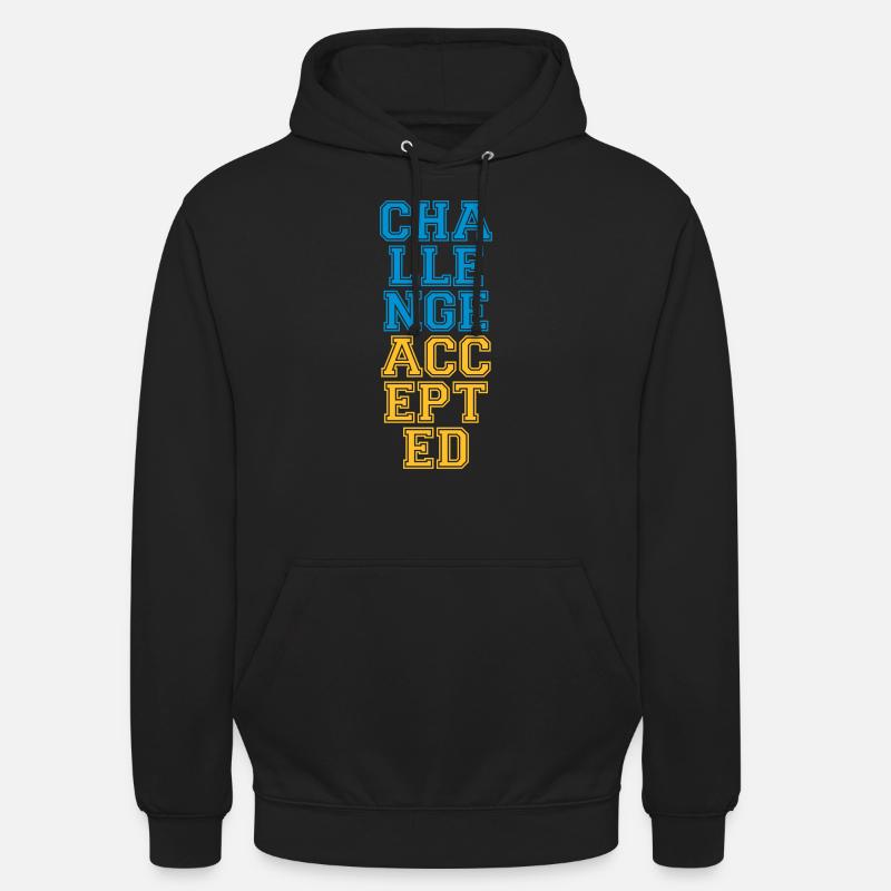 Cool Challenge Accepted Design - Sweat-shirt à capuche unisexe - noir