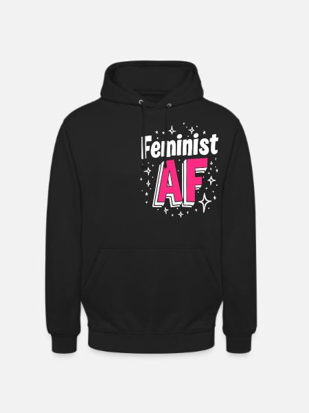 Féministe AF Déclaration Dicton - Sweat-shirt à capuche unisexe - noir