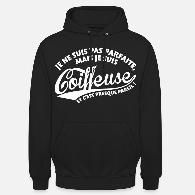 Parfaite Coiffeuse - Sweat-shirt à capuche unisexe - noir