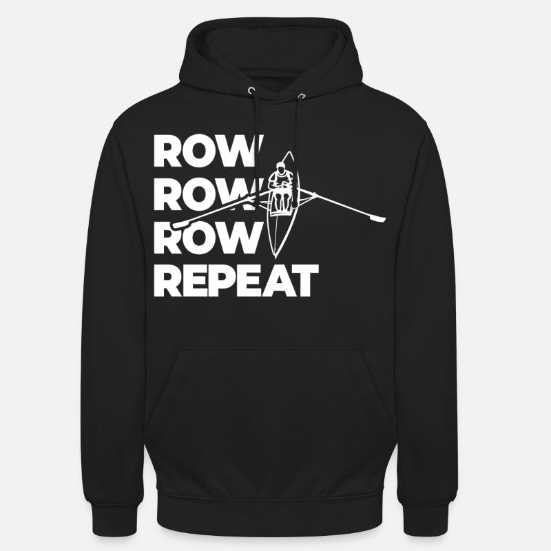 Rowing Rowing Rowing Repeat Rowing - Unisex Hoodie - black