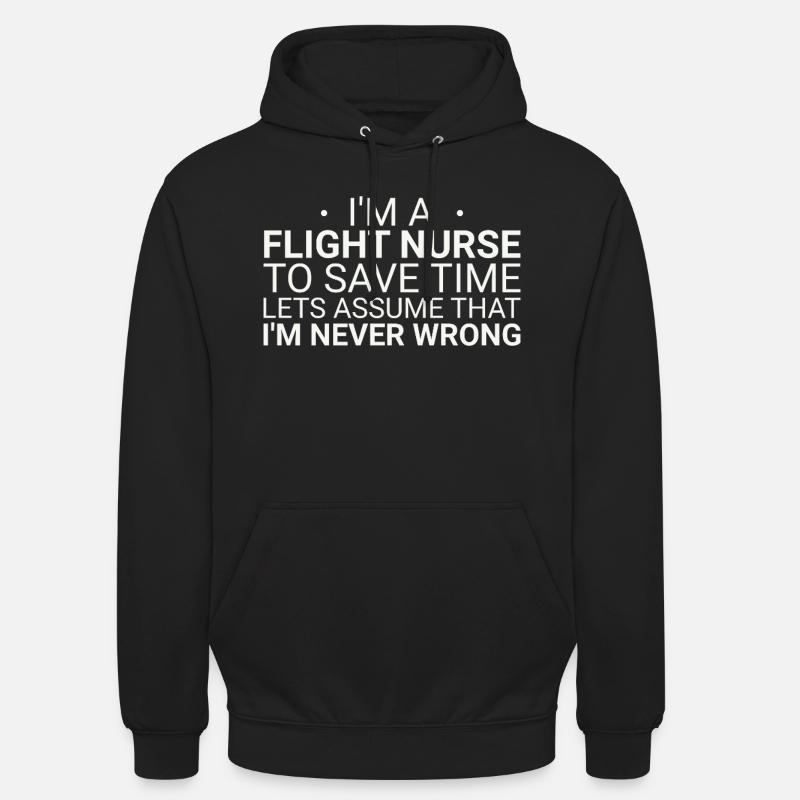 Flight Nurse Never Wrong Luftrettung - Unisex Hoodie - Schwarz