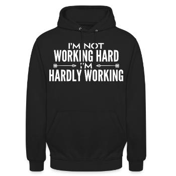 I'm not working hard - I'm hardly working  - Unisex Hoodie - Schwarz - Vorne - Alina (178cm) & Michal (187cm)