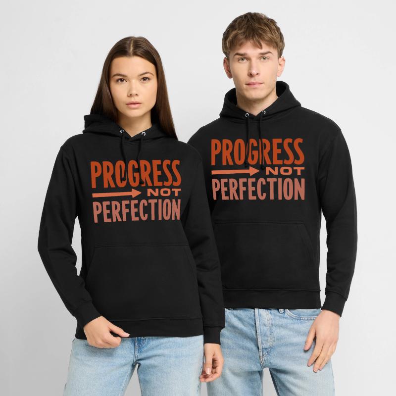 Le progrès, pas la perfection Le progrès compte Sweat-shirt à capuche unisexe