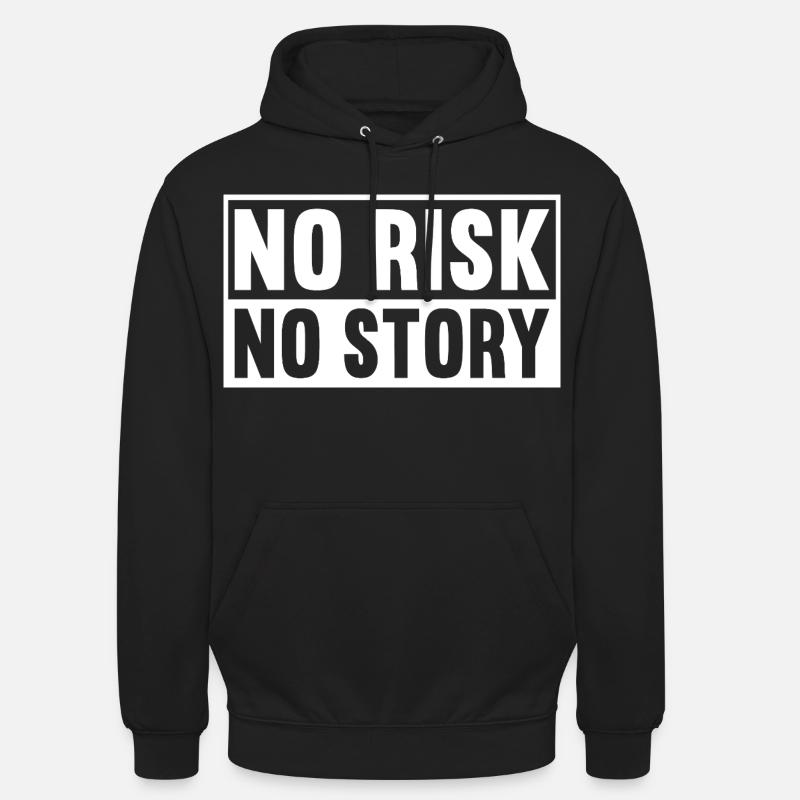 Pas de risque, pas d’histoire - Sweat-shirt à capuche unisexe - noir