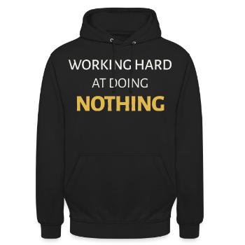 Travailler dur pour ne rien faire - Sweat-shirt à capuche unisexe - noir - Devant - Alina (178cm) & Michal (187cm)